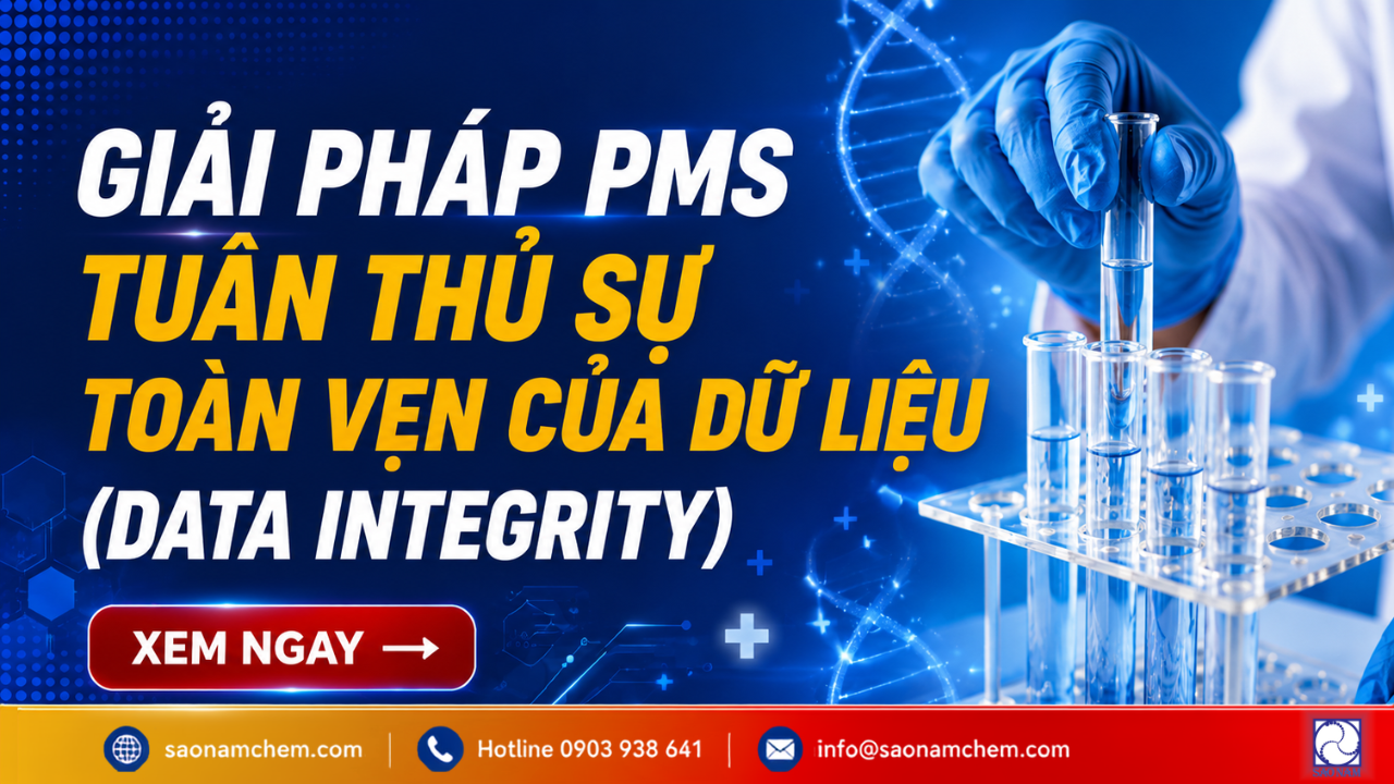 Giải pháp PMS tuân thủ Sự toàn vẹn của dữ liệu (Data Integrity) đáp ứng các tiêu chuẩn của GMP & FDA 